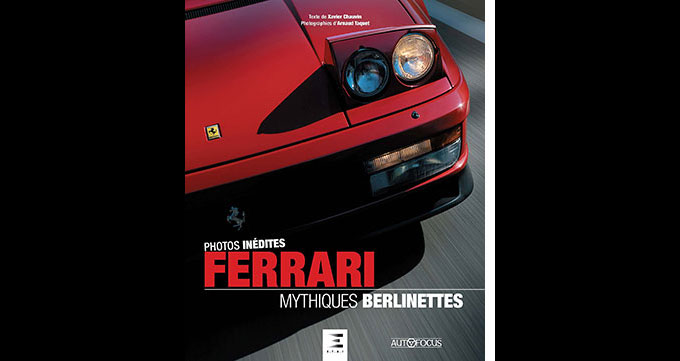 On a lu : Ferrari, Mythiques berlinettes