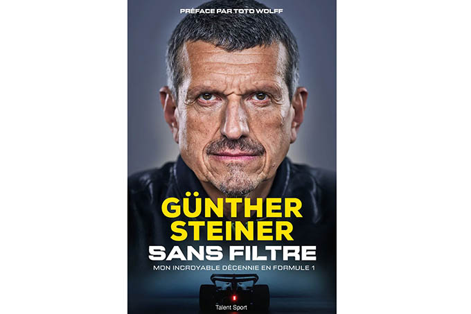 On a lu : Günther Steiner, sans filtre