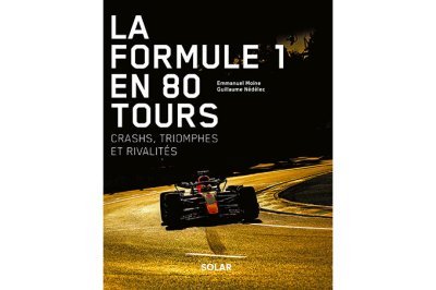 On a lu&nbsp;: La Formule 1 en 80 tours