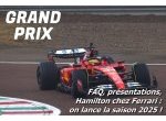 Vidéo - Grand Prix, émission de lancement de la saison F1 2025 !