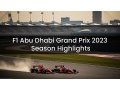F1 Abu Dhabi Grand Prix 2023 season highlights