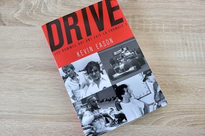 On a lu&nbsp;: Drive, les hommes qui ont fait la Formule 1
